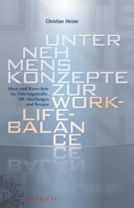 Unternehmenskonzepte zur Work-Life Balance